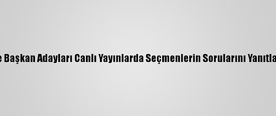 ABD'de Başkan Adayları Canlı Yayınlarda Seçmenlerin Sorularını Yanıtlayacak