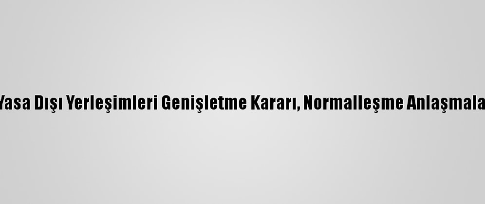 Hamas: İsrail'in Yasa Dışı Yerleşimleri Genişletme Kararı, Normalleşme Anlaşmalarının Sonucudur