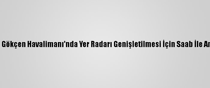 Sabiha Gökçen Havalimanı'nda Yer Radarı Genişletilmesi İçin Saab İle Anlaşma