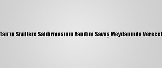 Aliyev, Ermenistan'ın Sivillere Saldırmasının Yanıtını Savaş Meydanında Vereceklerini Açıkladı