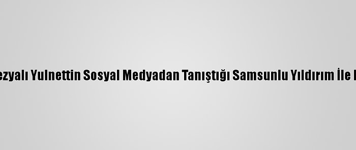 Endonezyalı Yulnettin Sosyal Medyadan Tanıştığı Samsunlu Yıldırım İle Evlendi