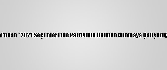 Fas Başbakanı'ndan "2021 Seçimlerinde Partisinin Önünün Alınmaya Çalışıldığı" Suçlaması