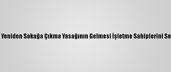 Malezya'da Yeniden Sokağa Çıkma Yasağının Gelmesi İşletme Sahiplerini Sevindirmedi