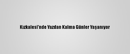 Kızkalesi'nde Yazdan Kalma Günler Yaşanıyor