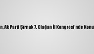 Erdoğan, Ak Parti Şırnak 7. Olağan İl Kongresi'nde Konuştu: (3)
