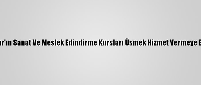 Üsküdar'ın Sanat Ve Meslek Edindirme Kursları Üsmek Hizmet Vermeye Başladı