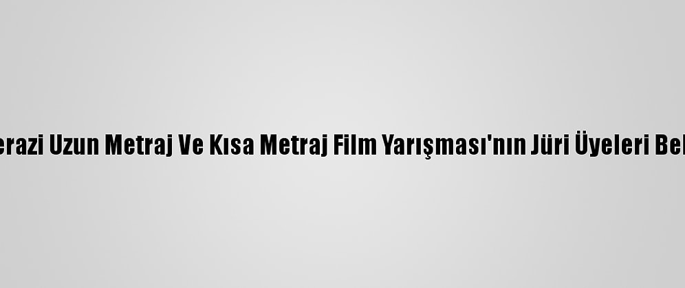 Altın Terazi Uzun Metraj Ve Kısa Metraj Film Yarışması'nın Jüri Üyeleri Belli Oldu