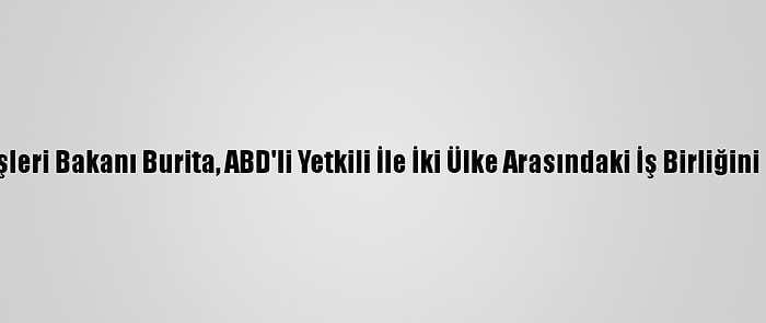 Fas Dışişleri Bakanı Burita, ABD'li Yetkili İle İki Ülke Arasındaki İş Birliğini Görüştü