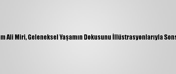 İranlı Ressam Ali Miri, Geleneksel Yaşamın Dokusunu İllüstrasyonlarıyla Sonsuza Taşıyor
