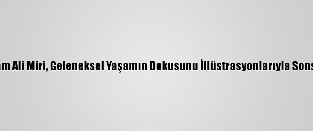 İranlı Ressam Ali Miri, Geleneksel Yaşamın Dokusunu İllüstrasyonlarıyla Sonsuza Taşıyor