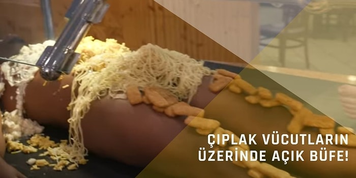 Çıplak İnsanların Tabak Olarak Kullanıldığı Bir Acayip Restoran