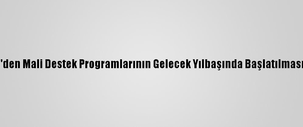 İtalya AB'den Mali Destek Programlarının Gelecek Yılbaşında Başlatılmasını İstedi