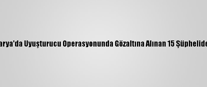 Güncelleme - Sakarya'da Uyuşturucu Operasyonunda Gözaltına Alınan 15 Şüpheliden 10'U Tutuklandı