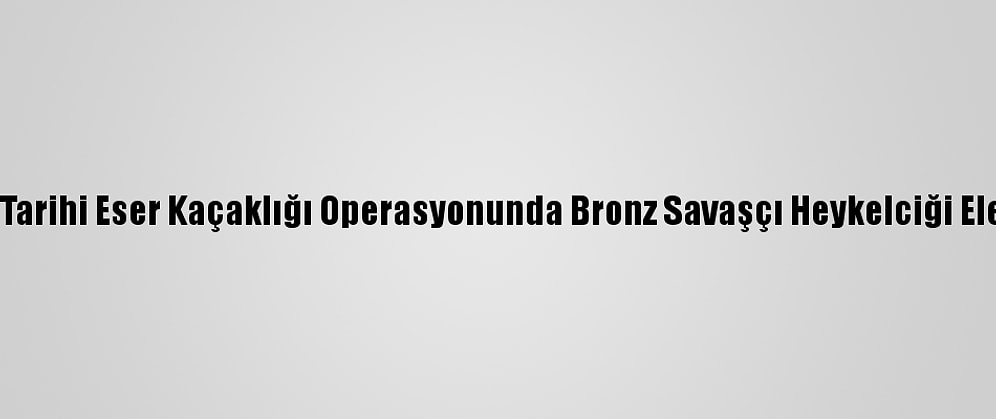 Adana'da Tarihi Eser Kaçaklığı Operasyonunda Bronz Savaşçı Heykelciği Ele Geçirildi