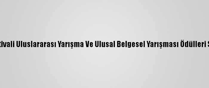 İstanbul Film Festivali Uluslararası Yarışma Ve Ulusal Belgesel Yarışması Ödülleri Sahiplerini Buldu