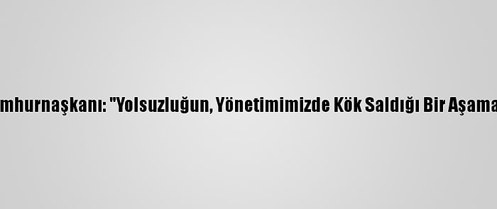 Lübnan Cumhurnaşkanı: "Yolsuzluğun, Yönetimimizde Kök Saldığı Bir Aşamaya Geldik"