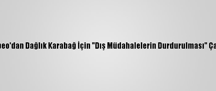 Pompeo'dan Dağlık Karabağ İçin "Dış Müdahalelerin Durdurulması" Çağrısı