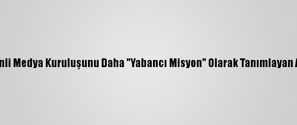 Çin'den 6 Çinli Medya Kuruluşunu Daha "Yabancı Misyon" Olarak Tanımlayan ABD'ye Tepki