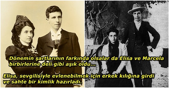 Dönem Şartlarına Boyun Eğmeyerek Sahte Kimlik ile Tarihin İlk Eşcinsel Evliliğini Yapan Çift: Elisa ve Marcela