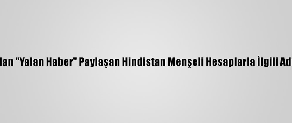 Pakistan, Twitter'dan "Yalan Haber" Paylaşan Hindistan Menşeli Hesaplarla İlgili Adım Atmasını İstedi