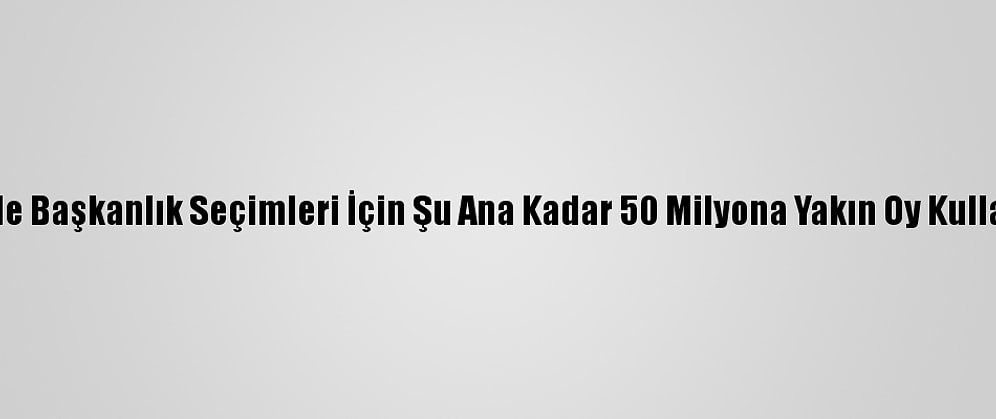 ABD'de Başkanlık Seçimleri İçin Şu Ana Kadar 50 Milyona Yakın Oy Kullanıldı