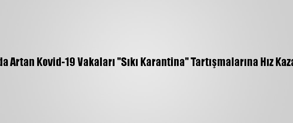 İtalya'da Artan Kovid-19 Vakaları "Sıkı Karantina" Tartışmalarına Hız Kazandırdı