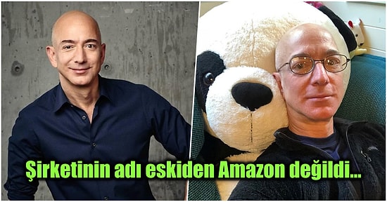 Dünyanın En Zengin İnsanı Jeff Bezos Hakkında Daha Önce Hiçbir Yerde Duymadığınız 17 Gerçek