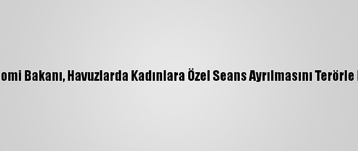 Fransa Ekonomi Bakanı, Havuzlarda Kadınlara Özel Seans Ayrılmasını Terörle Bağdaştırdı