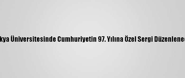 Trakya Üniversitesinde Cumhuriyetin 97. Yılına Özel Sergi Düzenlenecek