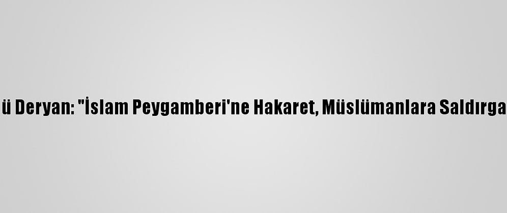 Lübnan Müftüsü Deryan: "İslam Peygamberi'ne Hakaret, Müslümanlara Saldırganlığı Körükler"