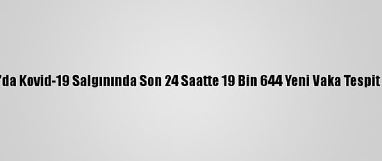 İtalya'da Kovid-19 Salgınında Son 24 Saatte 19 Bin 644 Yeni Vaka Tespit Edildi