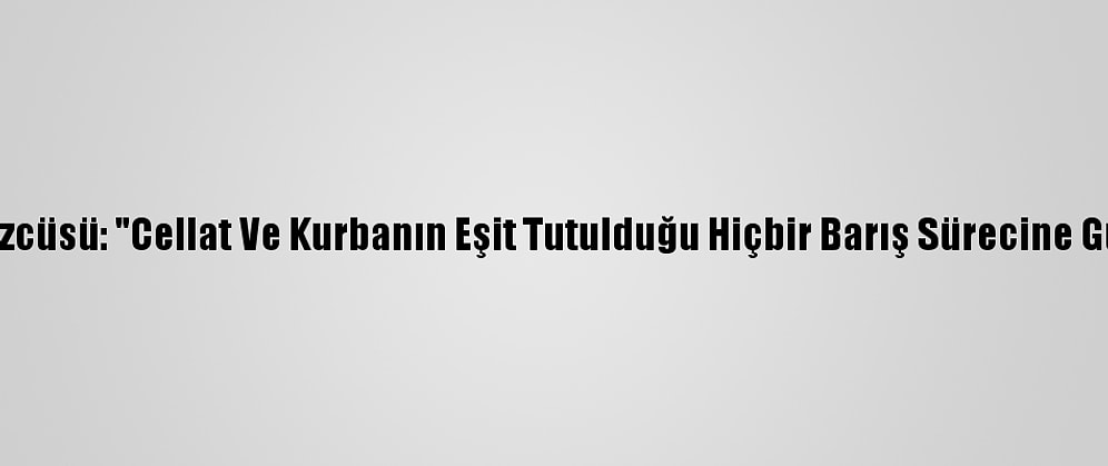 Libya Ordu Sözcüsü: "Cellat Ve Kurbanın Eşit Tutulduğu Hiçbir Barış Sürecine Güvenmiyoruz"