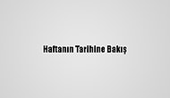 Haftanın Tarihine Bakış