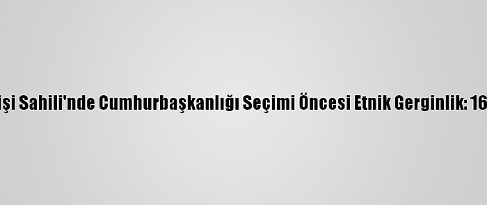 Fildişi Sahili'nde Cumhurbaşkanlığı Seçimi Öncesi Etnik Gerginlik: 16 Ölü