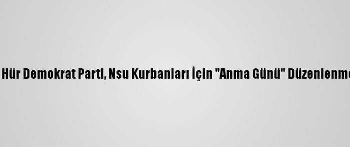 Almanya'da Hür Demokrat Parti, Nsu Kurbanları İçin "Anma Günü" Düzenlenmesini İstiyor