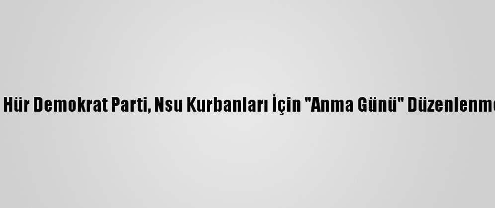Almanya'da Hür Demokrat Parti, Nsu Kurbanları İçin "Anma Günü" Düzenlenmesini İstiyor
