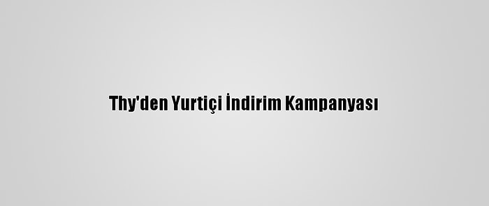 Thy'den Yurtiçi İndirim Kampanyası