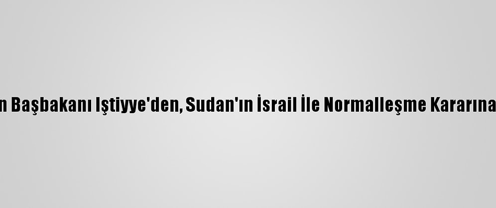 Filistin Başbakanı Iştiyye'den, Sudan'ın İsrail İle Normalleşme Kararına Tepki