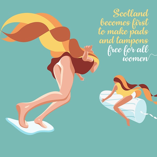1. «Шотландия стала первой страной, которая сделала прокладки и тампоны бесплатными для всех женщин».