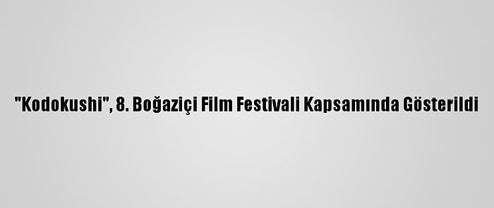 "Kodokushi", 8. Boğaziçi Film Festivali Kapsamında Gösterildi