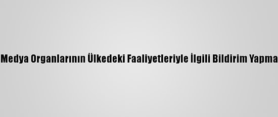 Çin, ABD'li Medya Organlarının Ülkedeki Faaliyetleriyle İlgili Bildirim Yapmasını İstedi