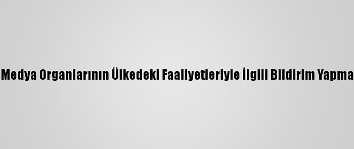 Çin, ABD'li Medya Organlarının Ülkedeki Faaliyetleriyle İlgili Bildirim Yapmasını İstedi