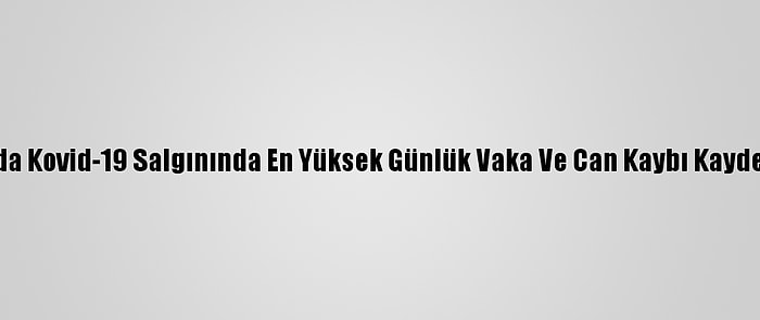 İran'da Kovid-19 Salgınında En Yüksek Günlük Vaka Ve Can Kaybı Kaydedildi