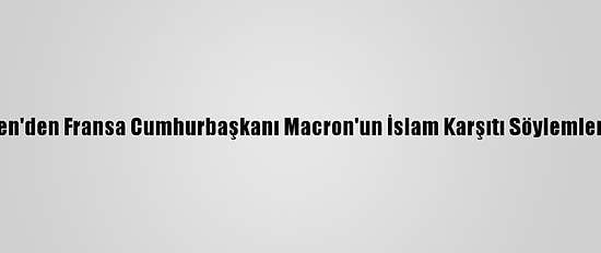 Memur-Sen'den Fransa Cumhurbaşkanı Macron'un İslam Karşıtı Söylemlerine Tepki