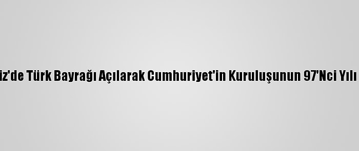 Karadeniz'de Türk Bayrağı Açılarak Cumhuriyet'in Kuruluşunun 97'Nci Yılı Kutlandı