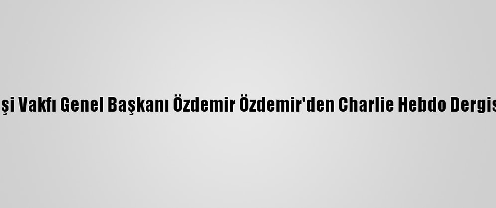 Türkmen Alevi Bektaşi Vakfı Genel Başkanı Özdemir Özdemir'den Charlie Hebdo Dergisi Ve Macron'a Tepki: