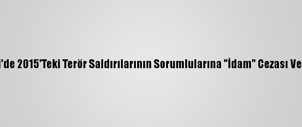 Mali'de 2015'Teki Terör Saldırılarının Sorumlularına "İdam" Cezası Verildi