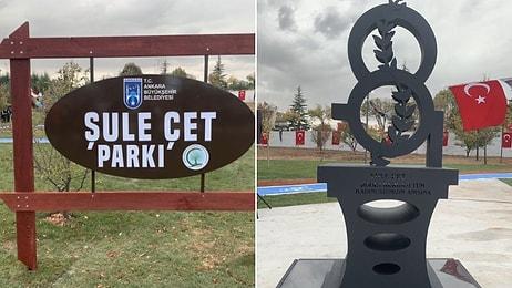 Ankara Büyükşehir Belediyesi Ahlatlıbel'de Bir Parka Şule Çet Adını Verdi: Parkta, Şiddet Kurbanı Kadınlar İçin Anıt Koyuldu