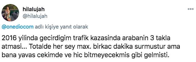 14. Sizin var mı bu şekilde uzun sürdüğünü hissettiğiniz anlarınız? Hadi gelin de yorumlarda konuşalım!
