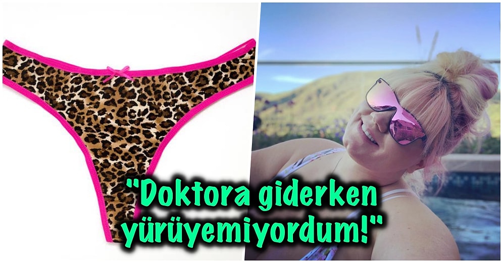 Her Gün Giydiği Tanga Yüzünden Hastenelik Olup Ölümlerden Dönen Kadının Bi' Acayip Hikayesi!